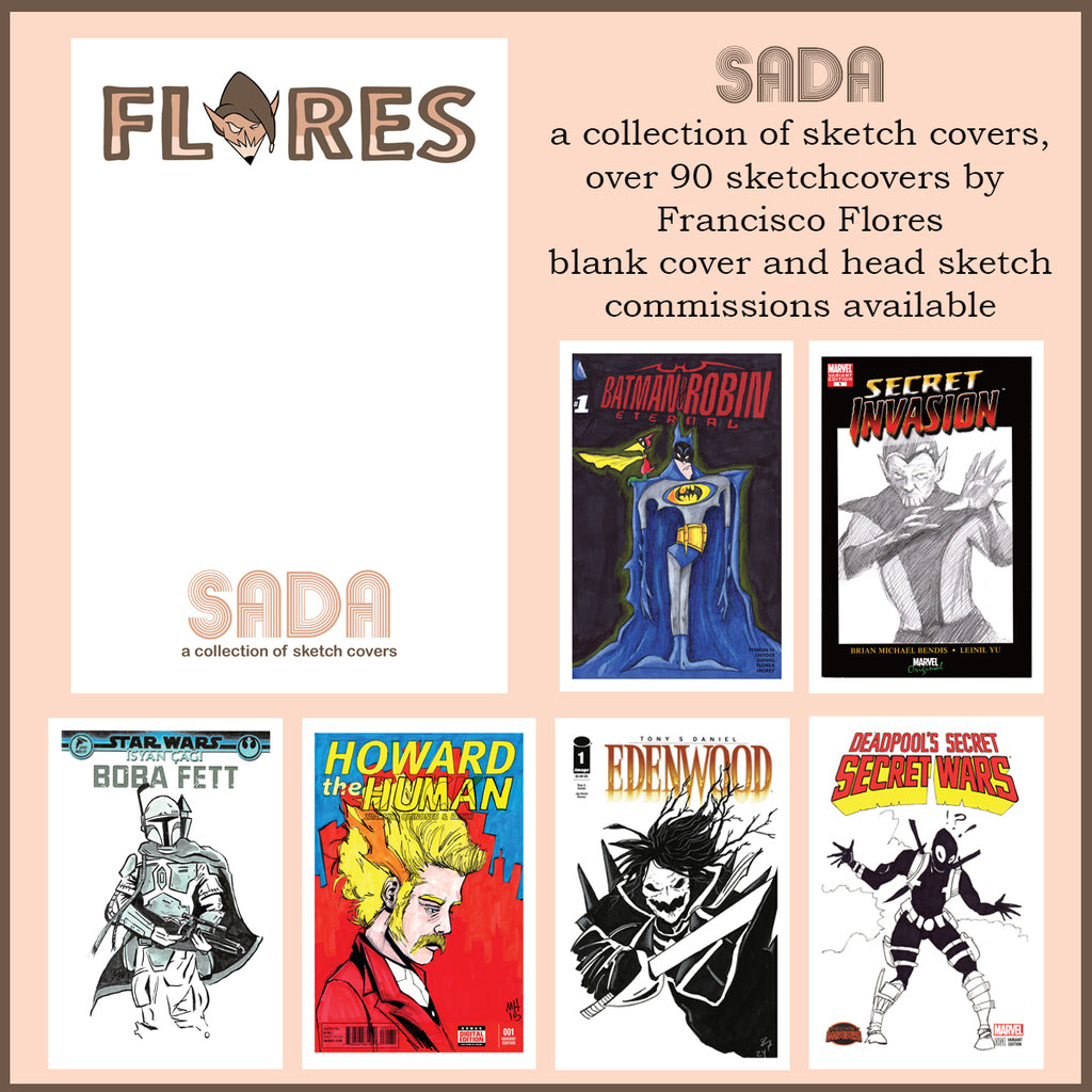 SADA a collection of sketch covers by Francisco Flores Sketch Commission